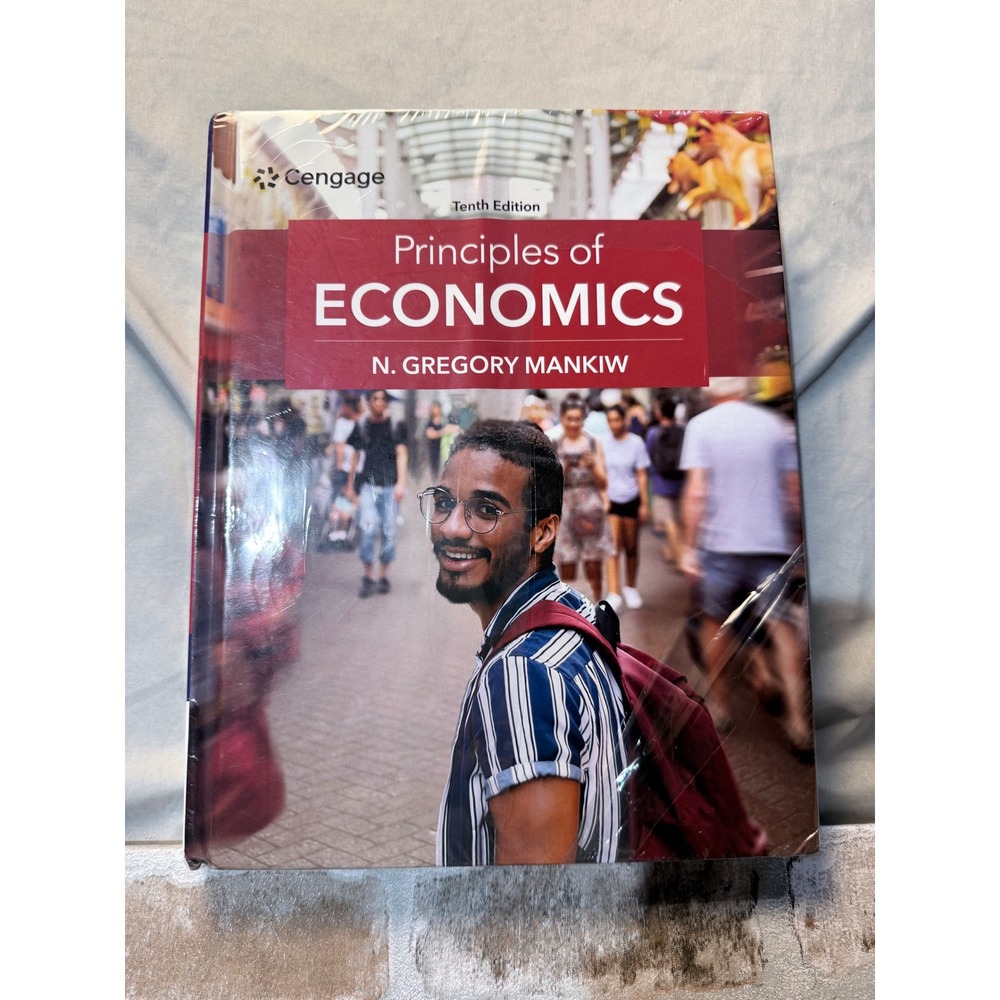 Principles of Economics 10th Edition N Gregory Mankiw Cengage Hardcover New Seal